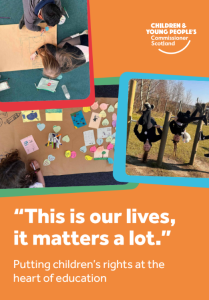 Cover image showing children playing and creating posters. Text reads: “This is our lives, it matters a lot.” Subheading: “Putting children’s rights at the heart of education.”